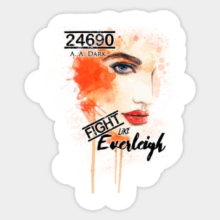 24690 Fight Like Everleigh Sticker